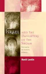 9781571817747-1571817743-Israel and the Daughters of the Shoah: Reoccupying the Territories of Silence
