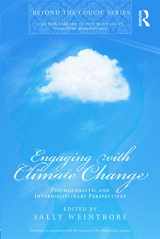 9780415667623-0415667623-Engaging with Climate Change (The New Library of Psychoanalysis 'Beyond the Couch' Series)