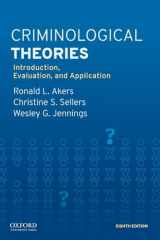 9780190935252-0190935251-Criminological Theories: Introduction, Evaluation, and Application