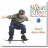 9781896449593-189644959X-Mozart Effect Music for Children V.3: Mozart in Motion [With CD]