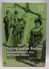9780754676225-0754676226-Transgressive Bodies: Representations in Film and Popular Culture