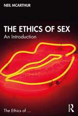 9781138213210-1138213217-The Ethics of Sex: An Introduction