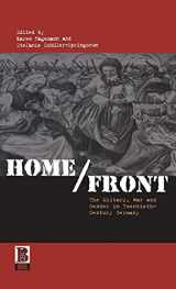 9781859736654-1859736653-Home/Front: The Military, War and Gender in Twentieth-Century Germany