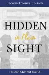 9780692800485-0692800484-Hidden in Plain Sight: The Revelation of the Son's of Yah in America
