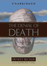 9780786176861-0786176865-The Denial of Death Lib/E
