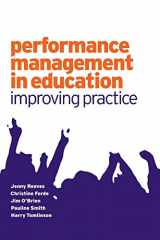9780761971726-0761971726-Performance Management in Education: Improving Practice (Published in association with the British Educational Leadership and Management Society)