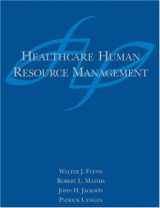 9780324175769-0324175760-Healthcare Human Resource Management