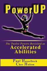 9781893095649-1893095649-PowerUP: The Twelve Powers Revisited as Accelerated Abilities