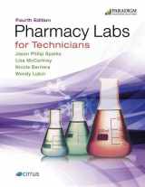9780763893040-0763893048-Pharmacy Labs for Technicians: Text (Pharmacy Technician)