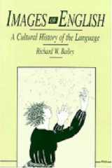 9780472082421-0472082426-Images of English: A Cultural History of the Language