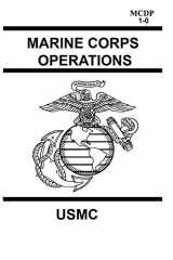 9781790638086-1790638089-Marine Corps Operations MCDP 1-0