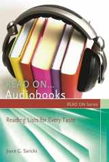9781591588047-1591588049-Read On…Audiobooks: Reading Lists for Every Taste (Read On Series)