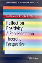 9783319947549-3319947540-Reflection Positivity: A Representation Theoretic Perspective (SpringerBriefs in Mathematical Physics, 32)