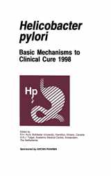 9780792387398-0792387392-Helicobacter Pylori: Basic Mechanisms to Clinical Cure, 1998