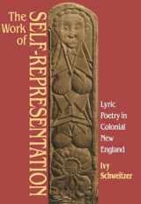 9780807843291-0807843296-Work of Self-Representation: Lyric Poetry in Colonial New England (Gender & American Culture)