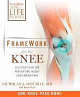 9781605295930-1605295930-FrameWork for the Knee: A 6-Step Plan for Preventing Injury and Ending Pain (FrameWork Active for Life)