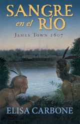 9781644732953-1644732955-Sangre en el río: James Town, 1607/ Blood on the River (Spanish Edition)