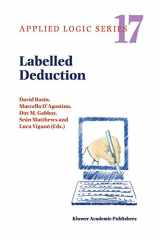 9780792362371-0792362373-Labelled Deduction (APPLIED LOGIC SERIES Volume 17) (Applied Logic Series, 17)