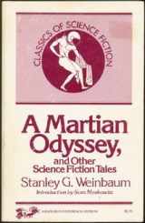 9780883551523-0883551527-A Martian Odyssey and Other Science Fiction Tales (Classics of Science Fiction)