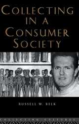 9780415105347-041510534X-Collecting in a Consumer Society (Collecting Cultures)