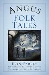9780750996778-0750996773-Angus Folk Tales