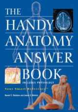 9781578595747-1578595746-The Handy Anatomy Answer Book