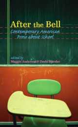 9781587296031-1587296039-After the Bell: Contemporary American Prose about School