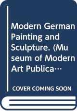 9780405015564-0405015569-Modern German Painting and Sculpture. (Museum of Modern Art Publications in Reprint)