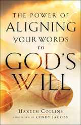 9780800799724-0800799720-Power of Aligning Your Words to God’s Will