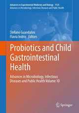 9783030146351-3030146359-Probiotics and Child Gastrointestinal Health: Advances in Microbiology, Infectious Diseases and Public Health Volume 10 (Advances in Experimental Medicine and Biology, 1125)