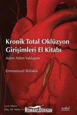 9786053353874-6053353876-Kronik Total Oklüzyon Girisimleri El Kitabi; Adim Adim Yaklasim