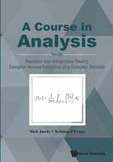 9789813221635-9813221631-Course in Analysis, a - Vol. III: Measure and Integration Theory, Complex-Valued Functions of a Complex Variable