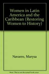 9780253334794-0253334799-Women in Latin America and the Caribbean: Restoring Women to History (Restoring Women to History)