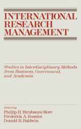 9780195062526-0195062523-International Research Management: Studies in Interdisciplinary Methods from Business, Government, and Academia