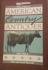 9780870694417-0870694413-Price Guide to American Country Antiques 5th Edition
