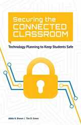 9781564843548-1564843548-Securing the Connected Classroom: Technology Planning to Keep Students Safe