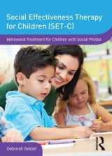 9780415841528-0415841526-Social Effectiveness Therapy for Children (SET-C): Behavioral Treatment for Children with Social Phobia