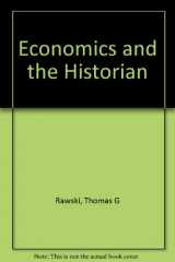 9780520072688-0520072685-Economics and the Historian