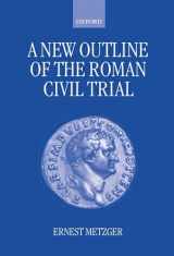 9780198264743-0198264747-A New Outline of the Roman Civil Trial