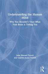 9780367855802-0367855801-Understanding the Human Mind: Why you shouldn’t trust what your brain is telling you