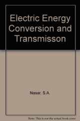 9780023859601-0023859601-Electric Energy Conversion and Transmission