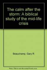 9780890985090-089098509X-The calm after the storm: A biblical study of the mid-life crisis