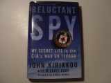9780553807370-0553807374-The Reluctant Spy: My Secret Life in the CIA's War on Terror