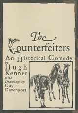 9781564784162-1564784169-Counterfeiters: An Historical Comedy (Dalkey Archive Scholarly)