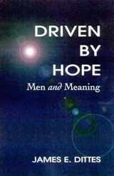 9780664256777-0664256775-Driven by Hope: Men and Meaning