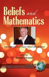 9781593118693-1593118694-Beliefs and Mathematics: Festschrift in Honor of Guenter Toerner's 60th Birthday (Hc) (Montana Mathematics Enthusiast: Monograph Series in Mathemat)