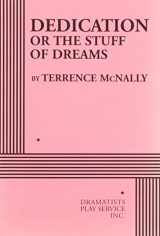 9780822221166-0822221160-Dedication or the Stuff of Dreams (Acting Edition for Theater Productions)