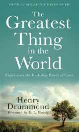 9780800720131-080072013X-The Greatest Thing in the World: Experience the Enduring Power of Love