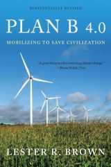 9780393337198-0393337197-Plan B 4.0: Mobilizing to Save Civilization