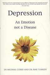 9781856354790-1856354792-Depression: An Emotion not a Disease